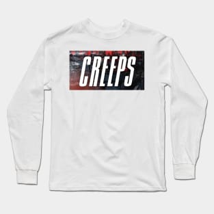 Creeps Long Sleeve T-Shirt